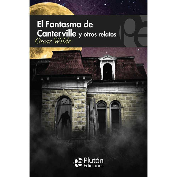 Libro El Fantasma De Canterville Y Otros Relatos de Oscar Wilde - PLUTÓN