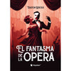 Libro El Fantasma De La Opera De Gaston Leroux - Voyaleer