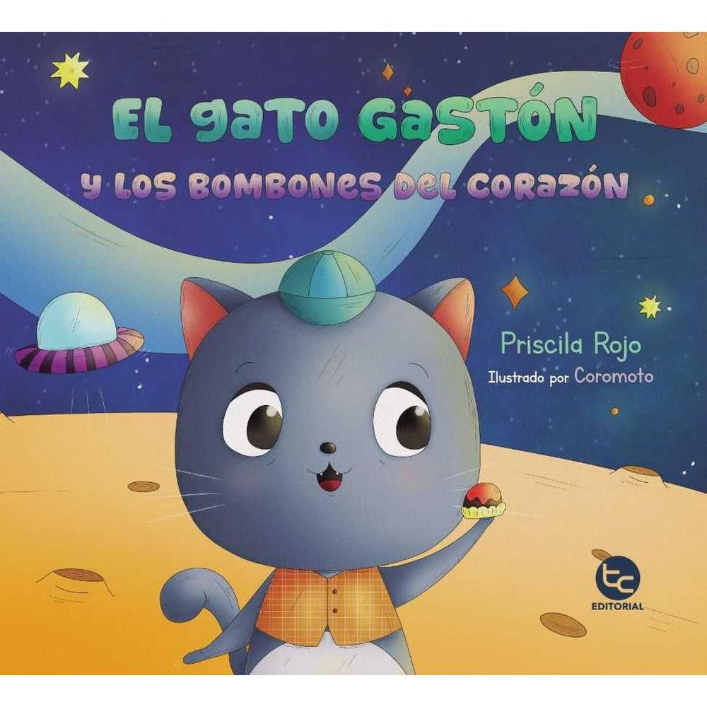Libro El Gato Gastón: Y Los Bombones Del Corazón De Priscila Rojo - Trayecto