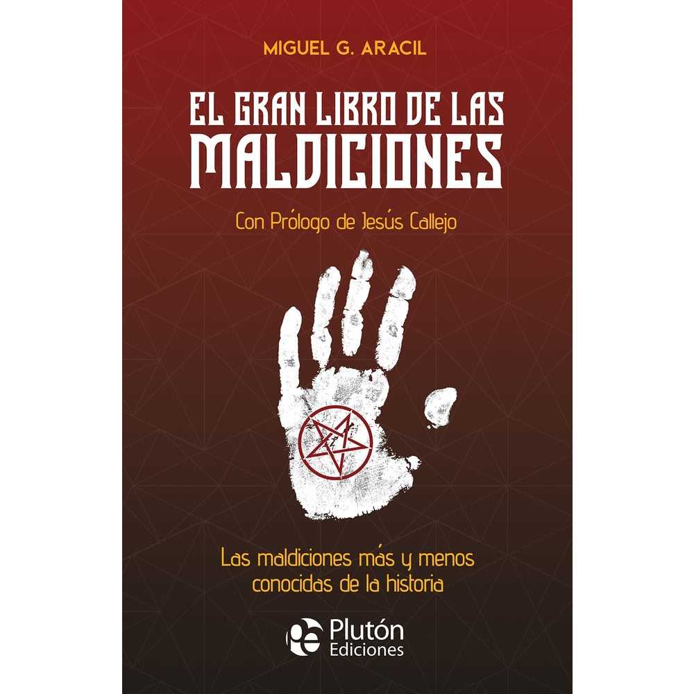 Libro El Gran Libro De Las Maldiciones de Miguel G. Aracil - PLUTÓN