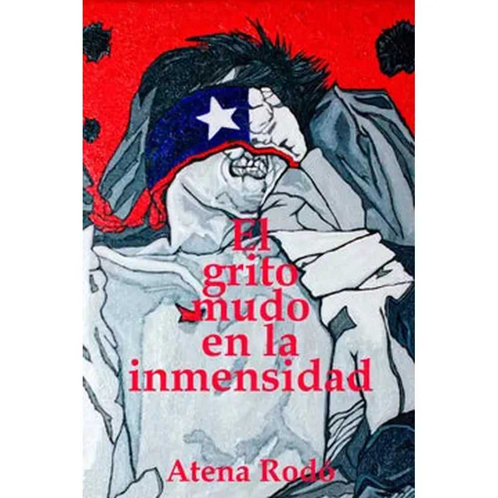 Libro El Grito Mudo en la Inmensidad de Atena Rodó