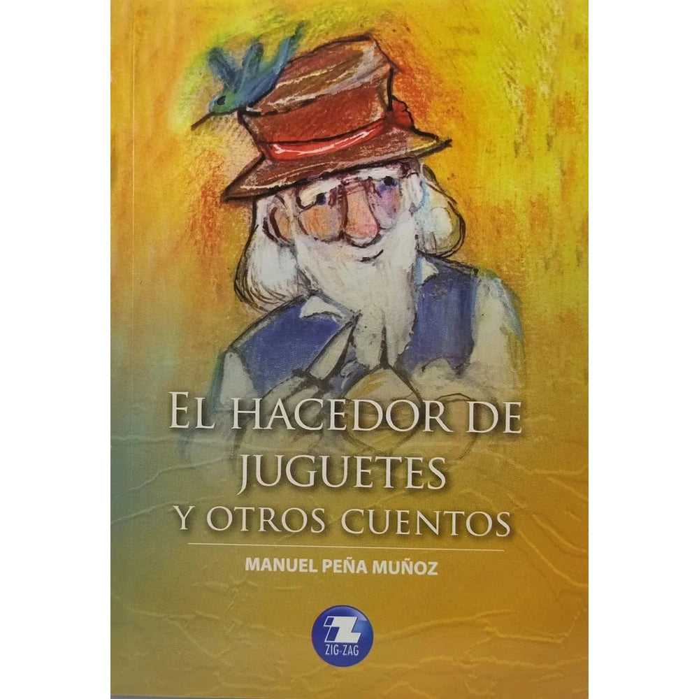 Libro El Hacedor De Juguetes Y Otros Cuentos de Manuel Peña Muñoz - ZIGZAG