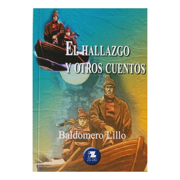 Libro El Hallazgo Y Otros Cuentos De Baldomero Lillo - Zigzag