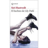 Libro El Hechizo De Lily Dahl De Hustvedt, Siri - Seix Barral