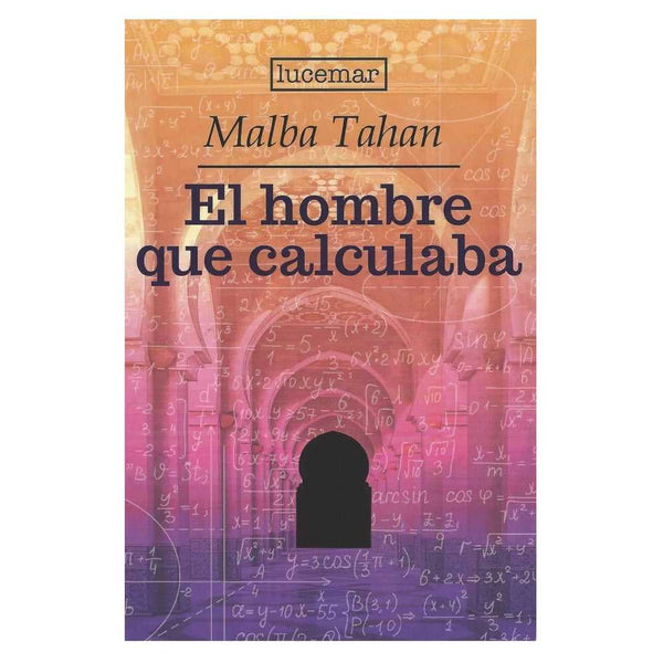 Libro El Hombre Que Calculaba de Malba Tahan - LUCEMAR