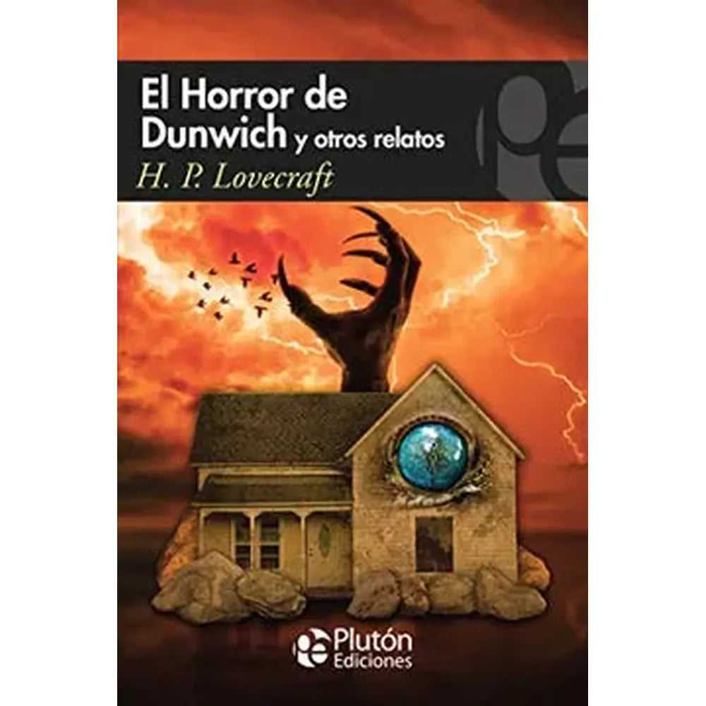 Libro El Horror De Dunwich Y Otros Relatos de H. P. Lovecraft - PLUTÓN