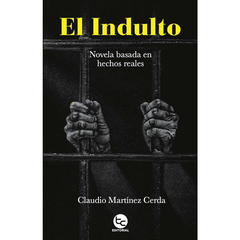 Libro El Indulto de Claudio Martínez Cerda - TRAYECTO
