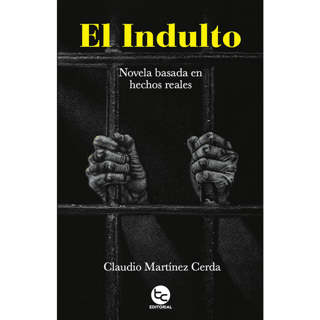 Libro El Indulto  De Claudio Martínez Cerda - Trayecto