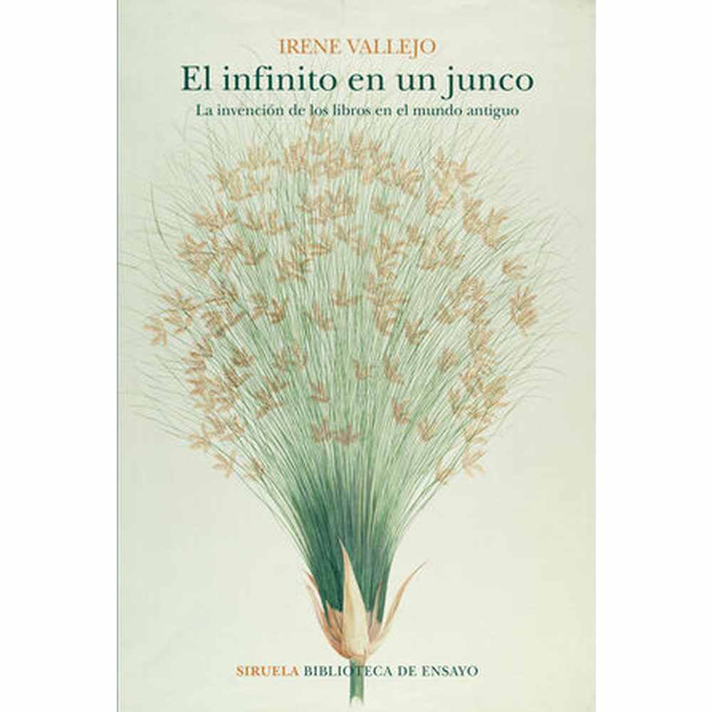 Libro El Infinito En Un Junco De Irene Vallejo - Siruela