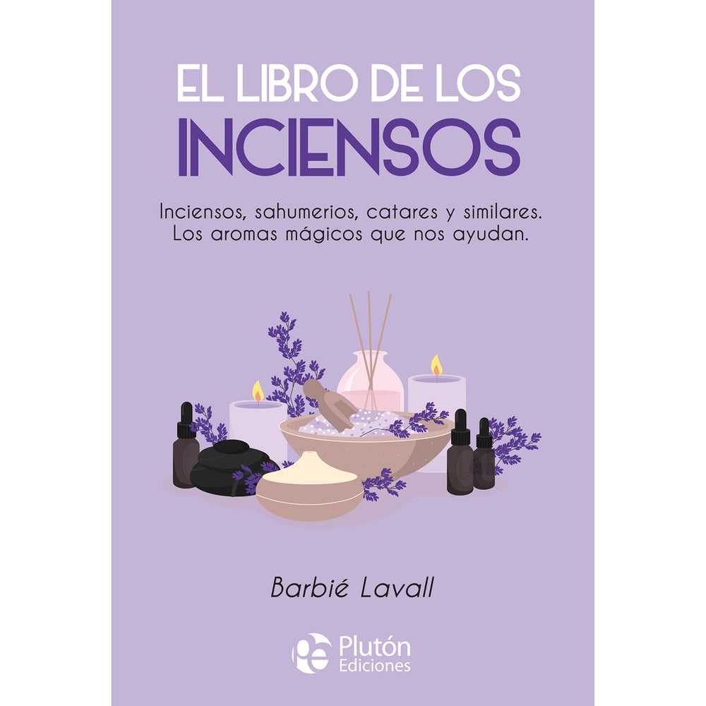 Libro El Libro De Los Inciensos de Barbié Lavall - PLUTÓN