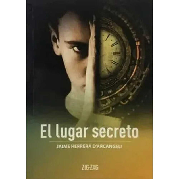 Libro El Lugar Secreto De Jaime Herrera D´Arcangeli