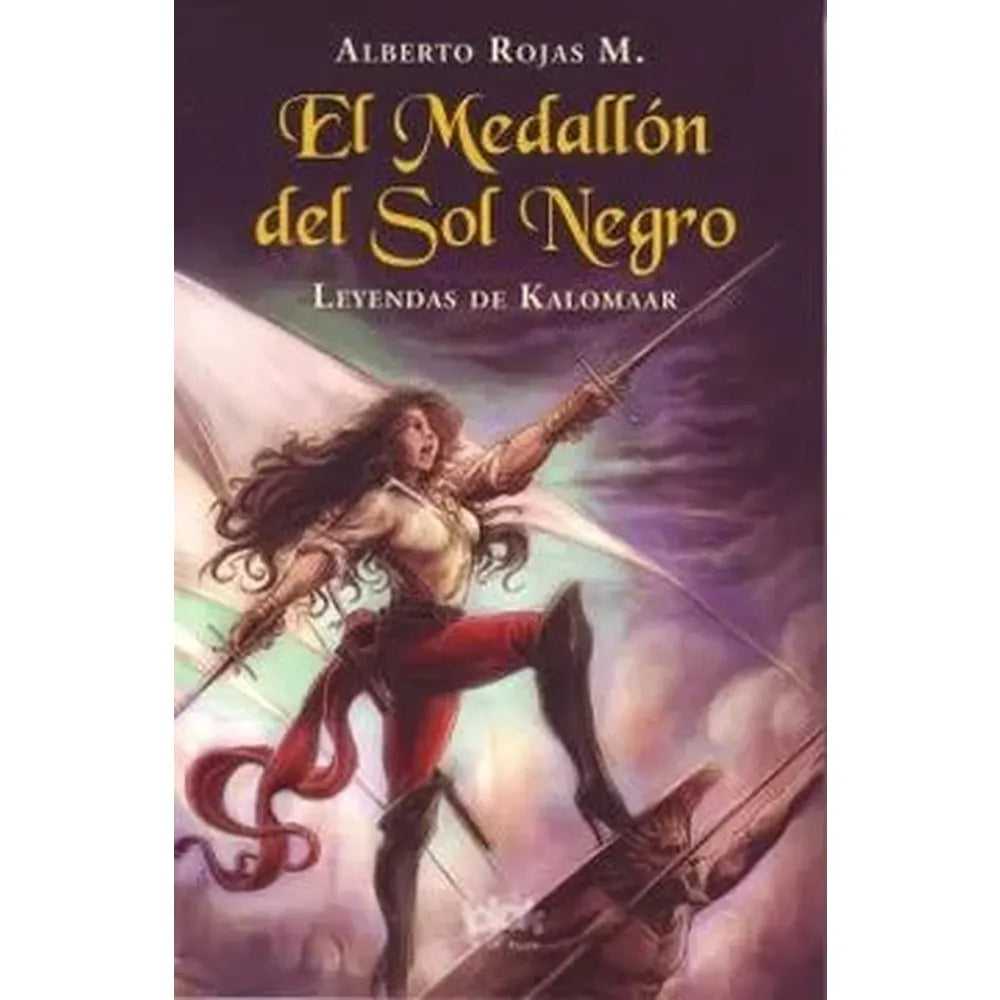 Libro El Medallón Del Sol Negro de Alberto Rojas M.