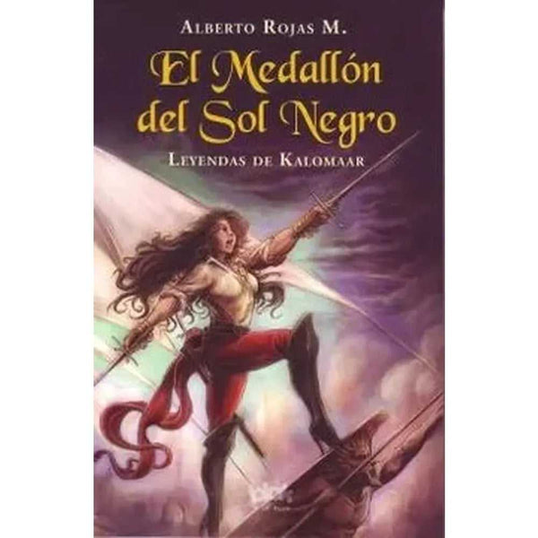 Libro El Medallón Del Sol Negro de Alberto Rojas M.