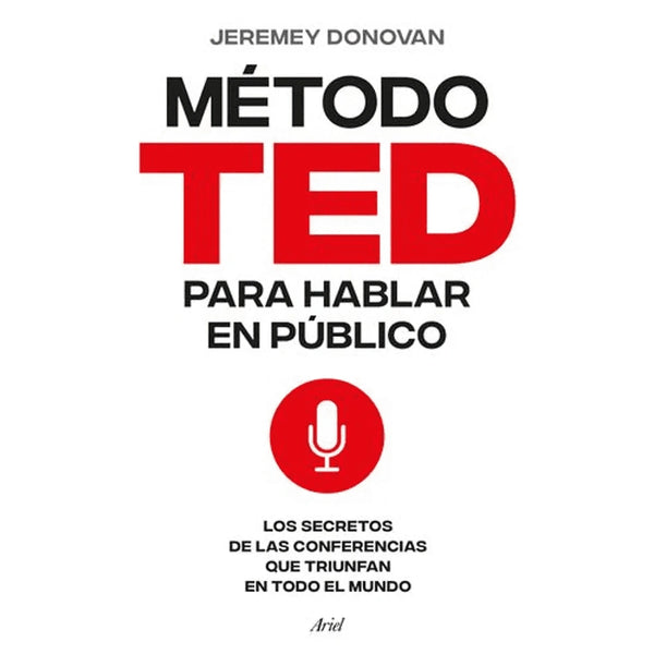 Libro El Método Ted Para Hablar En Público De  Jeremey Donovan - Ariel