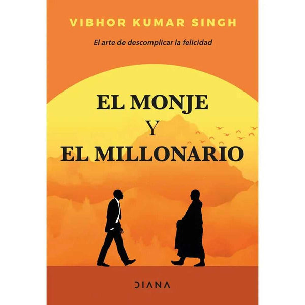 Libro El Monje Y El Millonario de Vibhor Kumar Singh - DIANA