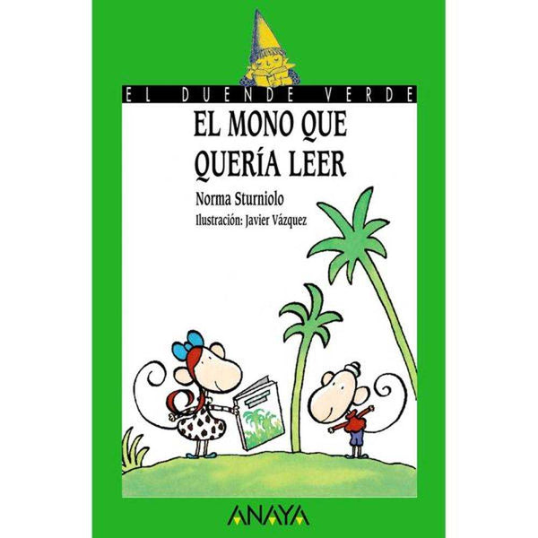 Libro El Mono Que Quería Leer De Sturniolo, Norma - Anaya
