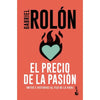 Libro El Precio De La Pasión De Gabriel Rolón - Booket