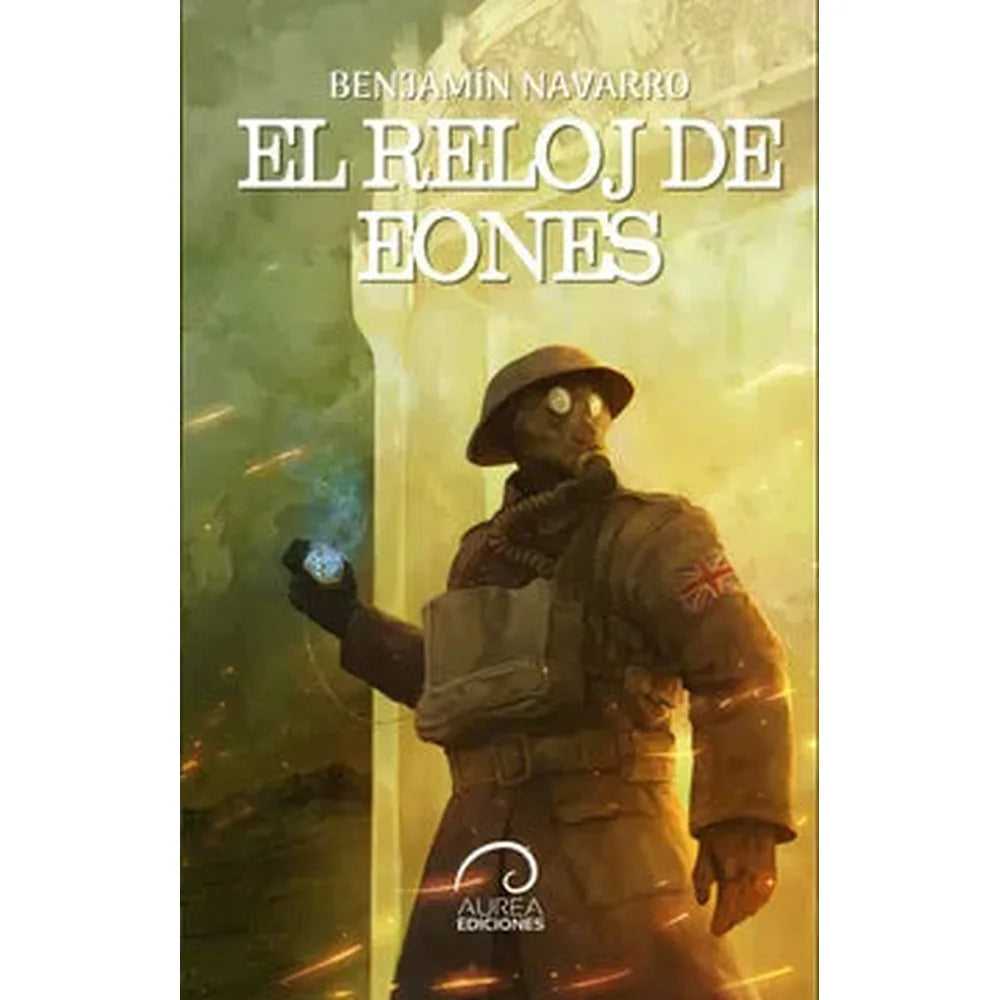 Libro El Reloj De Eones de Benjamín Navarro