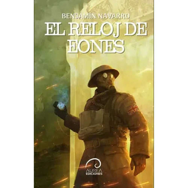 Libro El Reloj De Eones de Benjamín Navarro