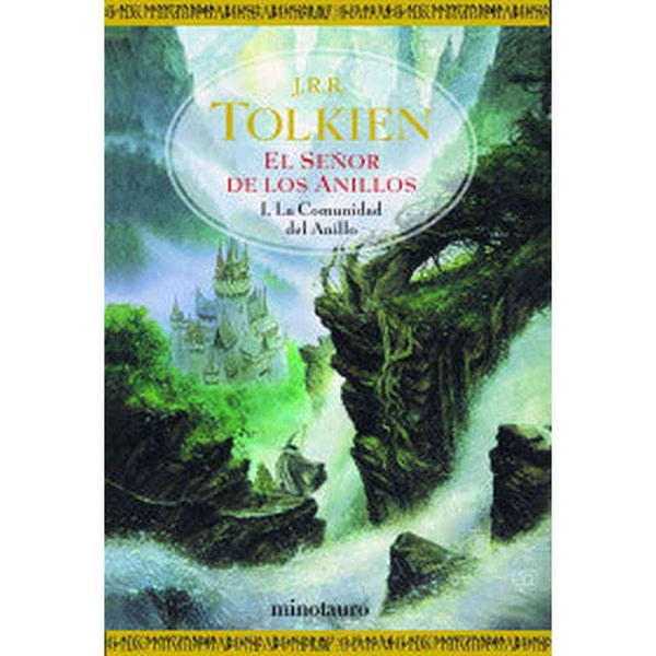 Libro El Señor De Los Anillos La Comunidad Del Anillo de J.R.R Tolkien - Minotauro