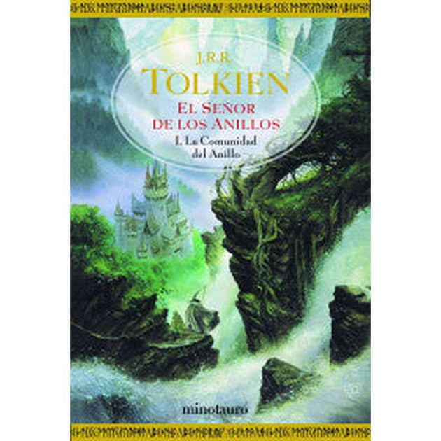 Libro El Señor De Los Anillos La Comunidad Del Anillo de J.R.R Tolkien - Minotauro