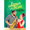 Libro El Sonido De La Cocina De Karen Saavedra Jeffry Bastias - Trayecto