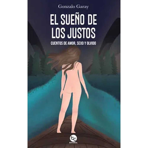 Libro El Sueño De Los Justos de Gonzalo Garay