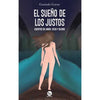 Libro El Sueño De Los Justos De Gonzalo Garay