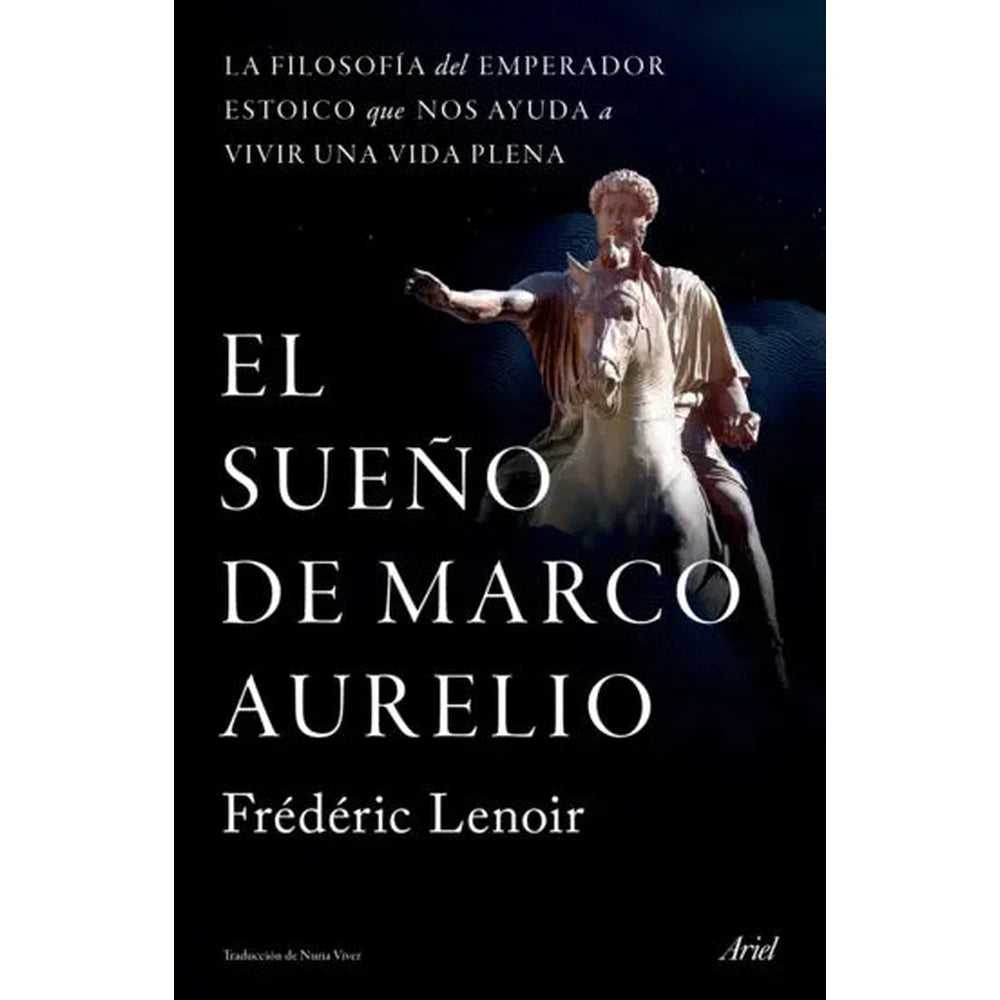 Libro El Sueño De Marco Aurelio De Frédéric Lenoir - Ariel