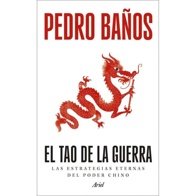 Libro El Tao De La Guerra De Pedro Baños - Ariel