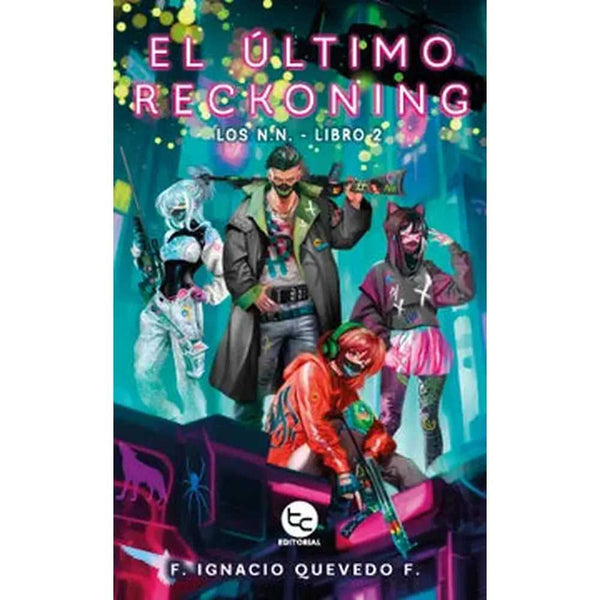 Libro El Último Reckoning de F. Ignacio Quevedo F.