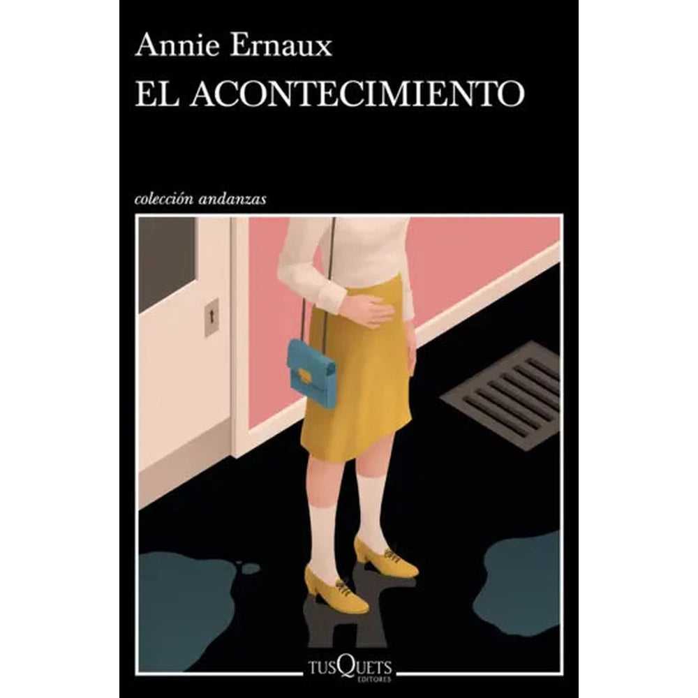 Libro El acontecimiento de Annie Ernaux - Tusquets