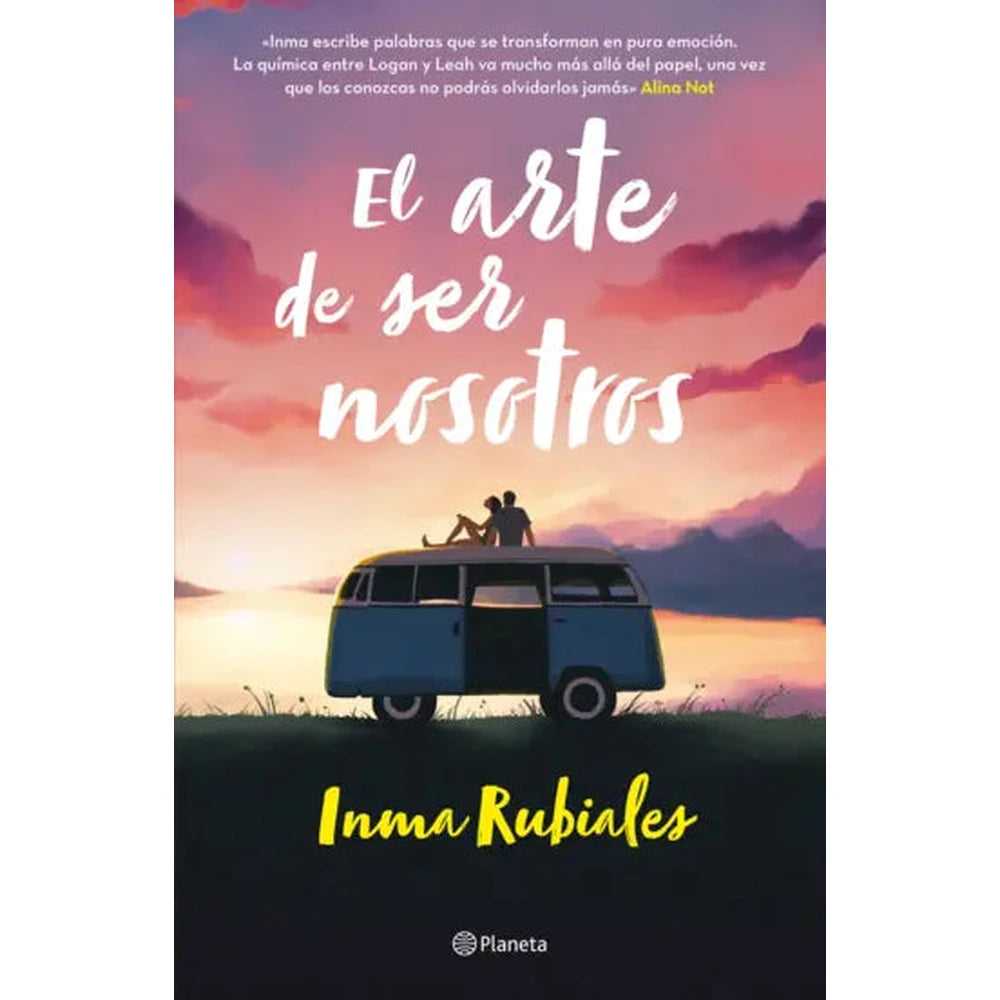 Libro El arte de ser nosotros de Inma Rubiales - Planeta