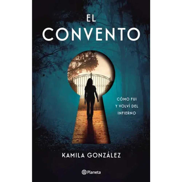 Libro El convento de Kamila González - PLANETA