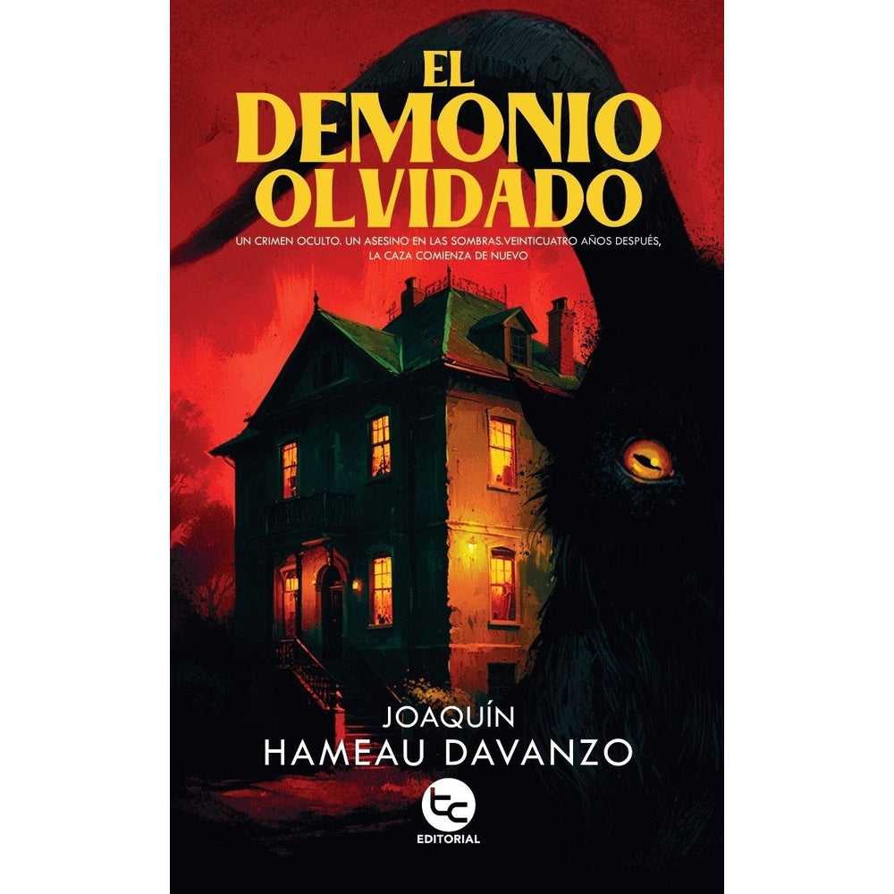 Libro El demonio olvidado de Joaquín Hameau Davanzo - Trayecto Editorial