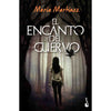 Libro El Encanto Del Cuervo De María Martínez  - Booket