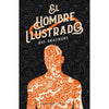 Libro El Hombre Ilustrado De Ray Bradbury -  Minotauro