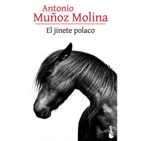 Libro El jinete polaco de Antonio Muñoz Molina - Booket