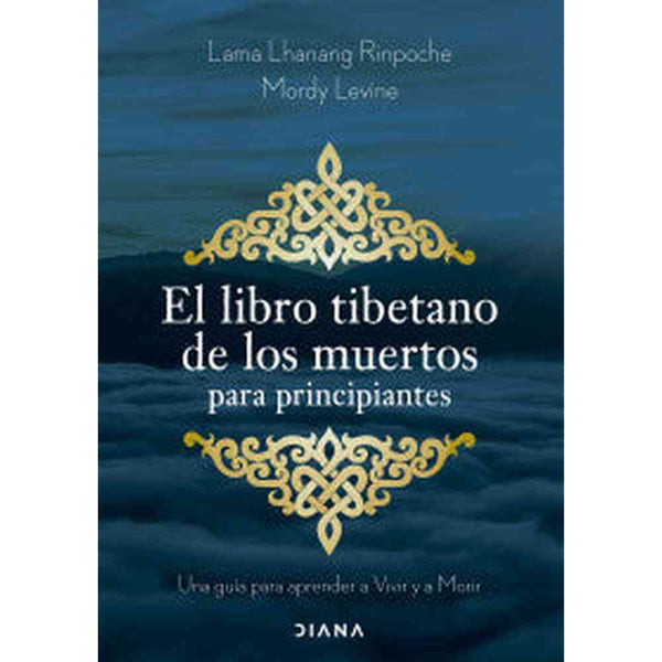 Libro El libro tibetano de los muertos para principiante de Mordy Levine - Diana