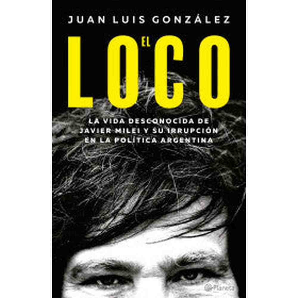 Libro El loco de Juan Luis González - Planeta