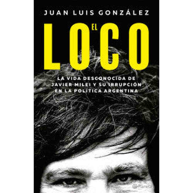 Libro El Loco         De Juan Luis González                                 - Planeta