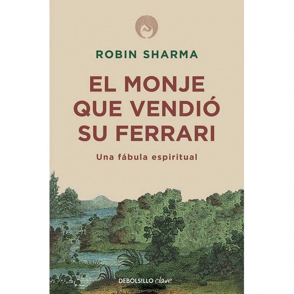 Libro El monje que vendió su ferrari de Robin Sharma - DEBOLSILLO