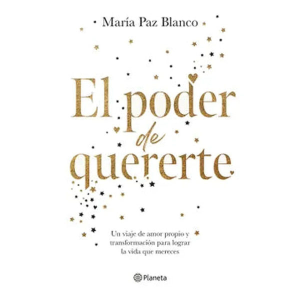 Libro El poder de quererte de María Paz Blanco - Planeta