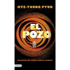 Libro El Pozo De Hye-Young Pyun - Destino