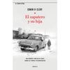 Libro El Zapatero Y Su Hija De Conor O'Clery - Crítica