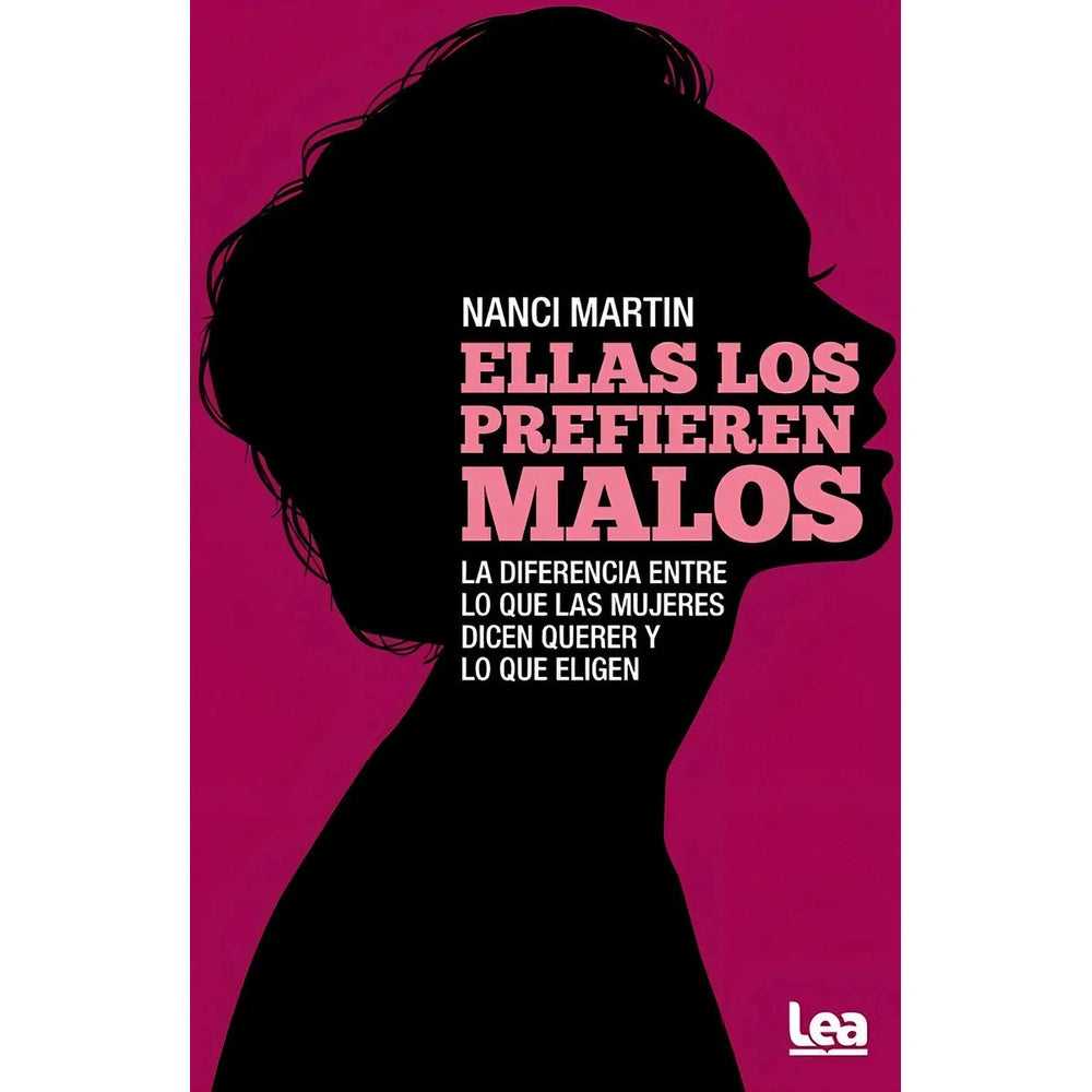 Libro Ellas Los Prefieren Malos De Nanci Martín - Lea
