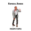 Libro Empresa Zombie De Tapia Felipe - Editorial Segismundo Spa