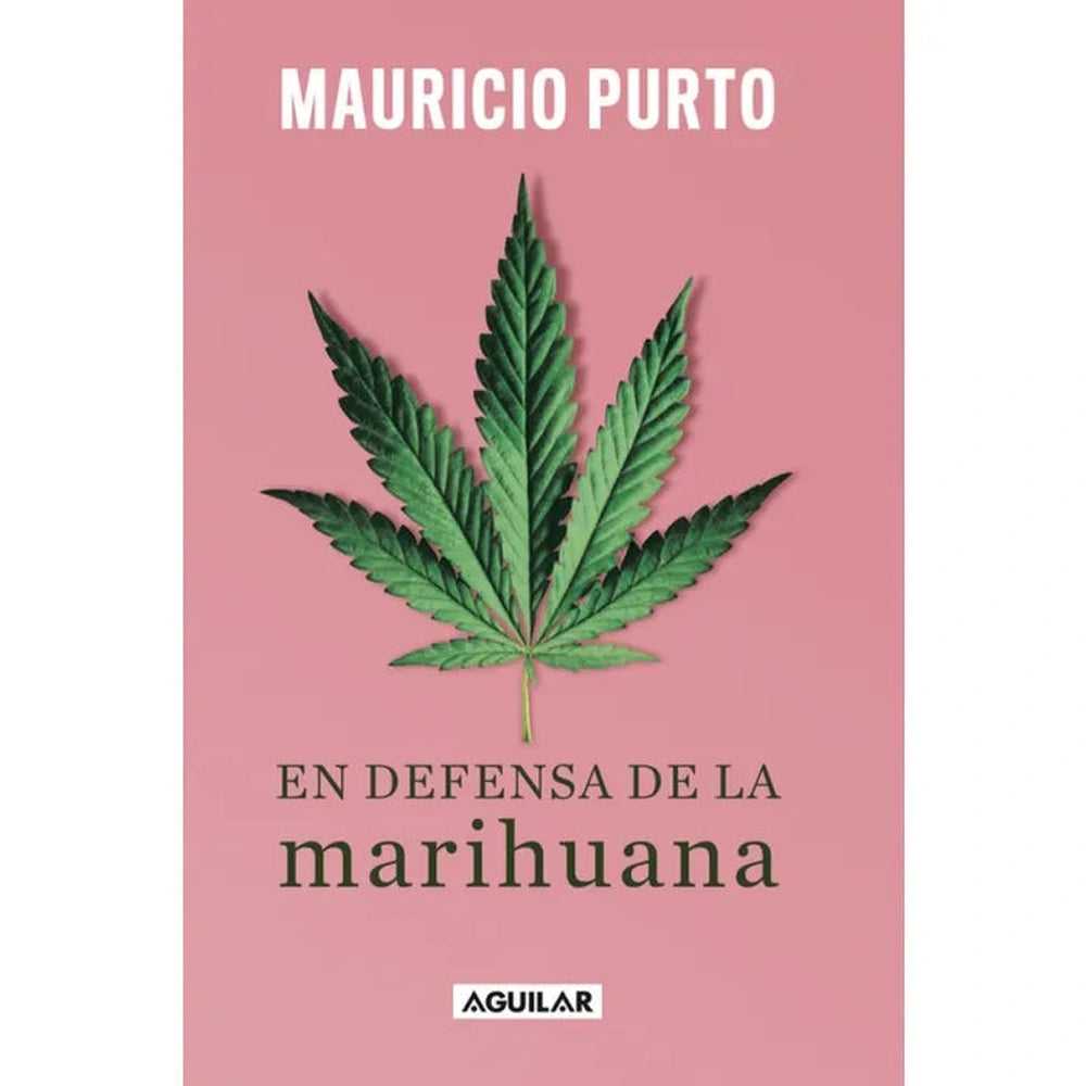 Libro En Defensa De La Marihuana de Mauricio Purto - AGUILAR