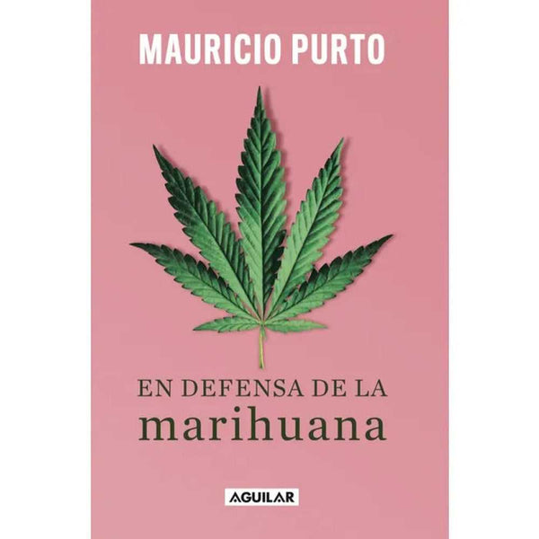 Libro En Defensa De La Marihuana de Mauricio Purto - AGUILAR