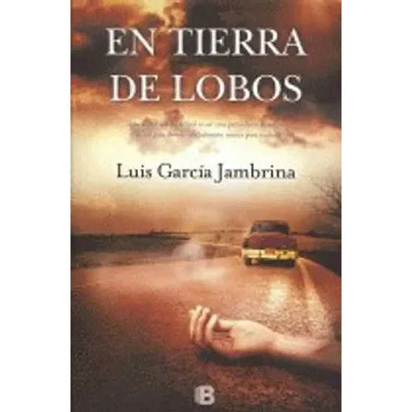Libro En Tierra De Lobos NB LA TRAMA de Luis García Jambrinabro